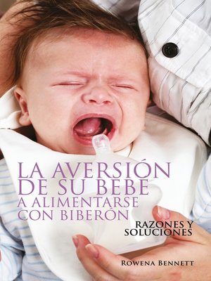 cover image of La Aversión de su Bebé a Alimentarse con Biberón